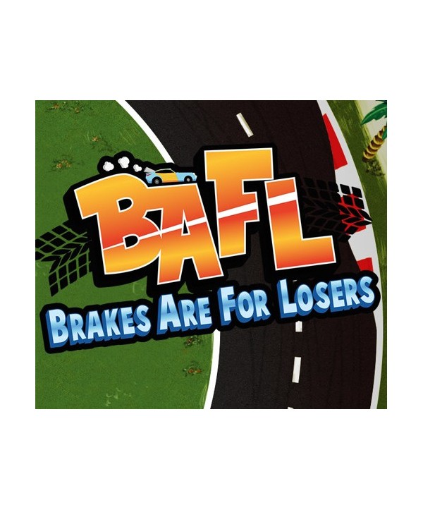 BAFL - Brakes Are For Losers Steam Key GLOBAL